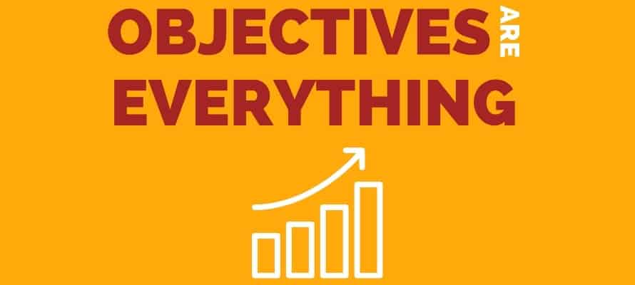 internal communications campaigns graphic with text that says objectives are everything