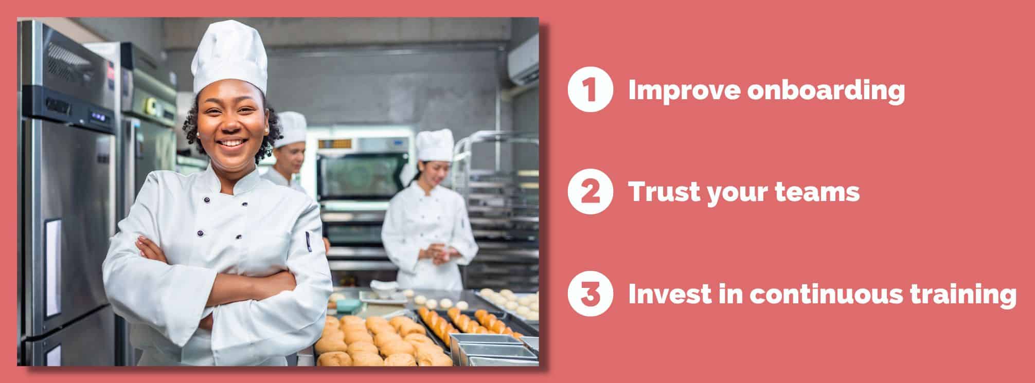 ways to improve employee engagement in hospitality: 1 improve onboarding, 2 trust your teams, 3 invest in continuous training