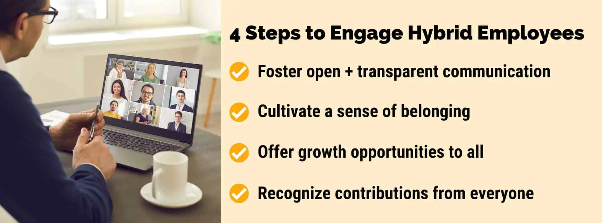 text graphic that says how to engage employees in a hybrid workplace in four steps, with an image of a remote worker dialed into a meeting on their laptop