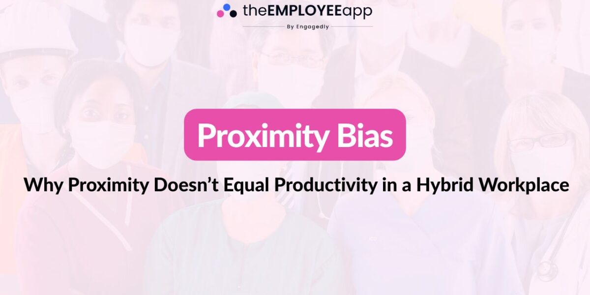 Proximity Bias